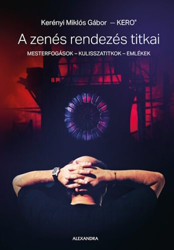 A zenés rendezés titkai - Zene  témájú könyvek és olvasmányok
