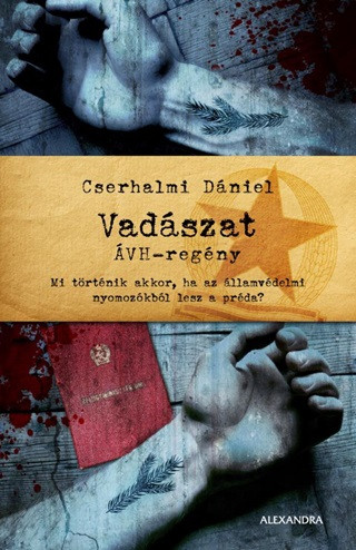 Vadászat - ÁVH-regény