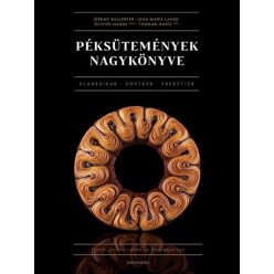 Péksütemények nagykönyve - Sütemények, édességek  témájú könyvek és olvasmányok