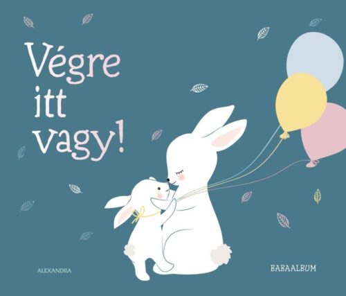 Végre itt vagy! - Ajándékkönyvek  témájú könyvek és olvasmányok