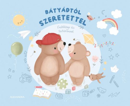 Bátyádtól szeretettel - Emlékkönyv kis testvéremnek - Ajándékkönyvek  témájú könyvek és olvasmányok