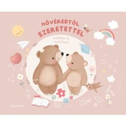 Nővéredtől szeretettel - Emlékkönyv kis testvéremnek - Ajándékkönyvek  témájú könyvek és olvasmányok