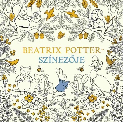 Beatrix Potter színezője - Nyúl Péter világa - Foglalkoztatók  témájú könyvek és olvasmányok