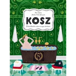 Kosz - A tisztálkodás színes-szagos története - Ismeretterjesztés  témájú könyvek és olvasmányok