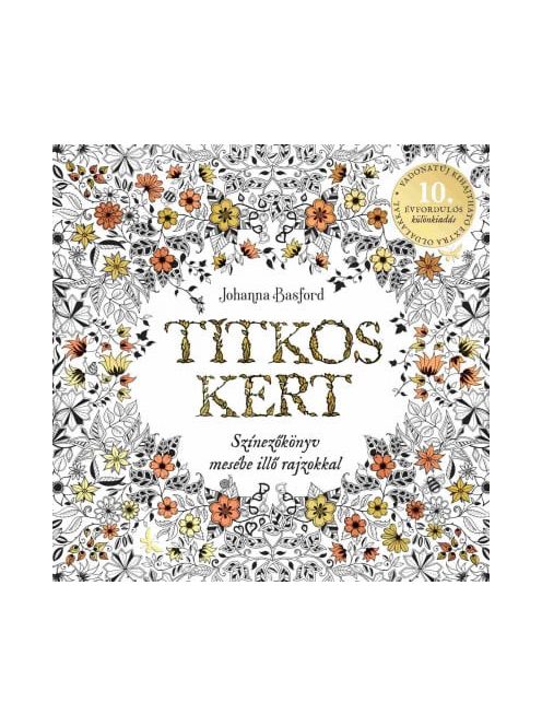 Titkos kert - 10 éves jubileum