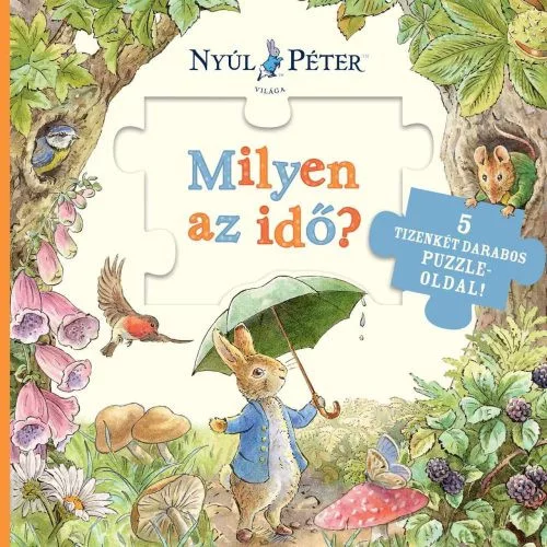 Nyúl Péter világa - Milyen az idő? - 5 tizenkét darabos puzzle-oldallal! - Foglalkoztatók  témájú könyvek és olvasmányok