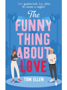   The Funny Thing About Love - Két gyakornok. Egy állás. Ki nevet a végén? (éldekorált)