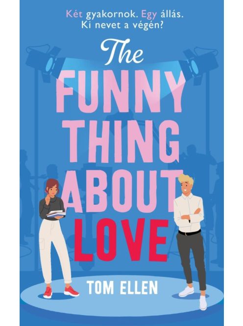 The Funny Thing About Love - Két gyakornok. Egy állás. Ki nevet a végén? (éldekorált)