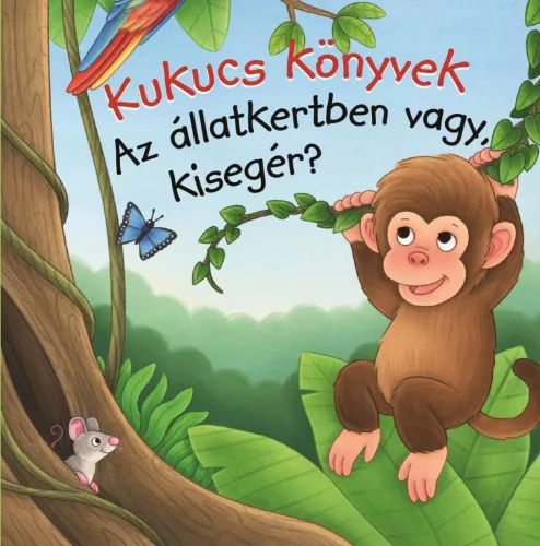 Kukucs könyvek - Az állatkertben vagy, kisegér? - Foglalkoztatók  témájú könyvek és olvasmányok