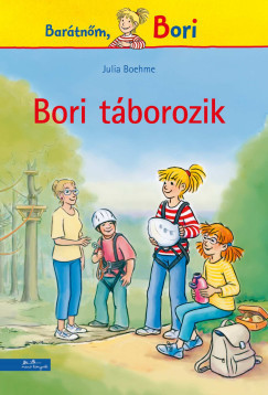 Bori táborozik - Barátnőm, Bori regények