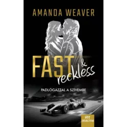 Fast & Reckless - Padlógázzal a szívembe - Romantikus  témájú könyvek és olvasmányok