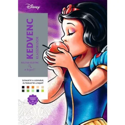Disney - Kedvenc klasszikusok - Keltsd életre a képet! - Szabadidő, hobbi  témájú könyvek és olvasmányok