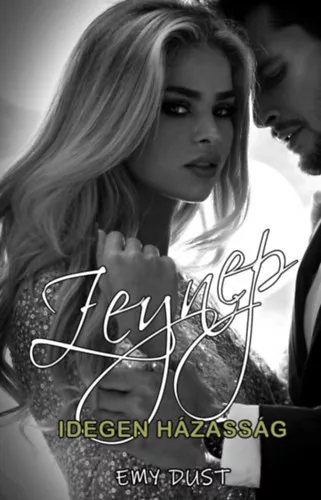 Idegen házasság - Zeynep I. - Szórakoztató Irodalom  témájú könyvek és olvasmányok