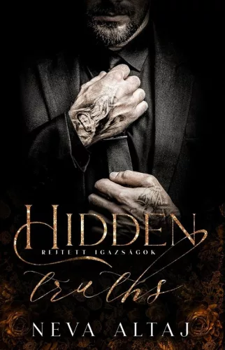 Rejtett igazságok - Hidden truths - Perfectly Imperfect 3. (éldekorált) - Romantikus  témájú könyvek és olvasmányok