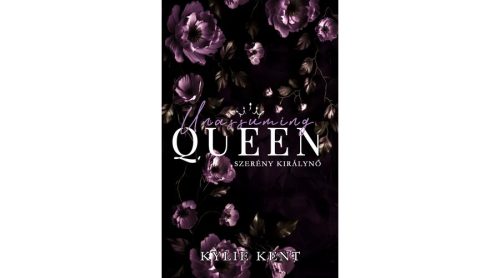 Unassuming Queen - Szerény királynő - Valentino Empire 2. - Szórakoztató Irodalom  témájú könyvek és olvasmányok
