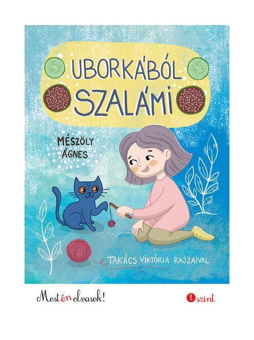 Uborkából szalámi - Most én olvasok 1. szint