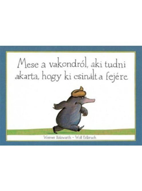 Mese a vakondról, aki tudni akarta, hogy ki csinált a fejére
