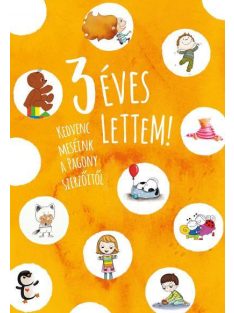   3 éves lettem! - Kedvenc meséink a Pagony szerzőitől (új kiadás)