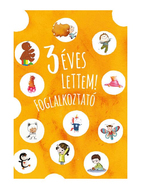 3 éves lettem! - Foglalkoztató