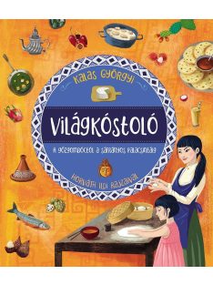   Világkóstoló - A gőzgombóctól a sáfrányos palacsintáig