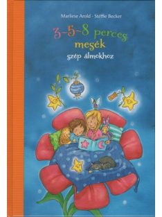 3-5-8 perces mesék szép álmokhoz (új kiadás)