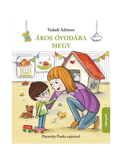 Ákos óvodába megy (új kiadás)