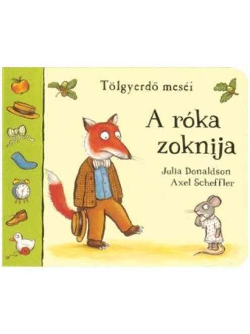 Róka zoknija - Tölgyerdő meséi (új kiadás)