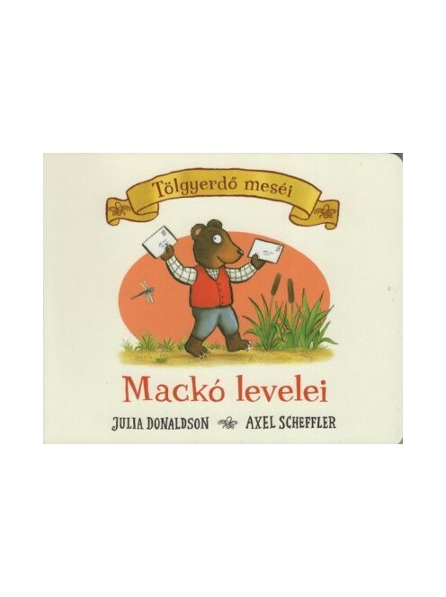 Mackó levelei - Tölgyerdő meséi