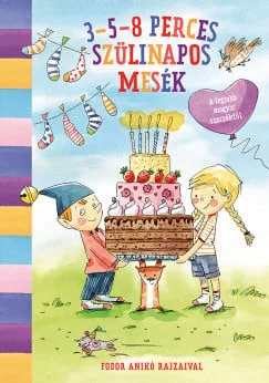 3-5-8 perces szülinapos mesék - Ismeretterjesztők  témájú könyvek és olvasmányok