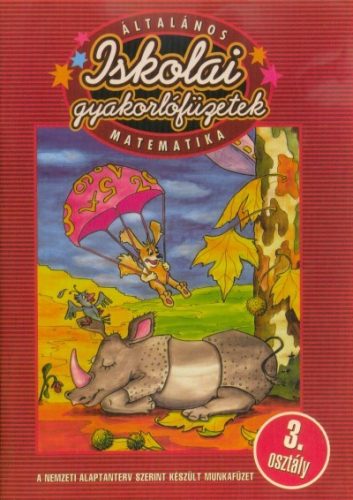 Iskolai gyakorlófüzetek /Matematika 3.