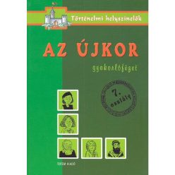 Az újkor /Gyakorlófüzet 7. osztály - történelmi helyszínelők - Ismeretterjesztés  témájú könyvek és olvasmányok