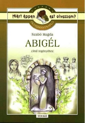 Abigél - Olvasmánynapló /Miért éppen ezt olvassam?. - Ismeretterjesztés  témájú könyvek és olvasmányok