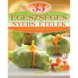 33 egészséges nyers ételek /Enzimtáplálkozás