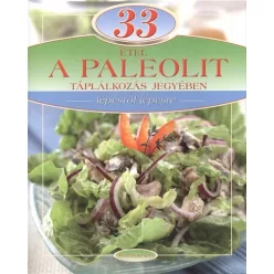  33 étel a paleolit táplálkozás jegyében /Lépésről lépésre
