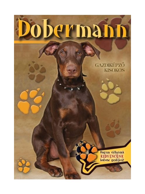Dobermann - Gazdiképző kisokos /Állattartók kézikönyve
