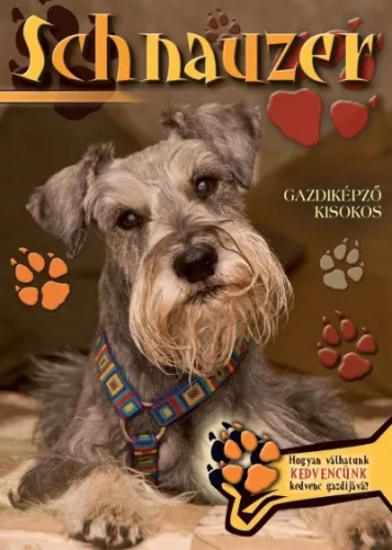 Schnauzer - Gazdiképző kisokos /Állattartók kézikönyve - Háziállatok, házi kedvencek  témájú könyvek és olvasmányok