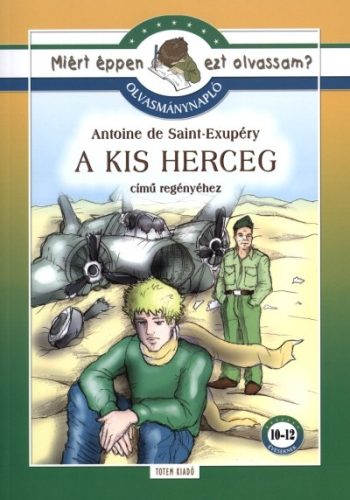 A kis herceg - Olvasmánynapló /Miért éppen ezt olvassam?. - Diákoknak ajánlott, klasszikusok  témájú könyvek és olvasmányok