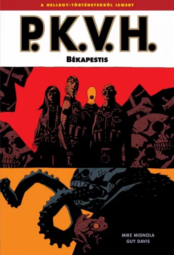 P.K.V.H.: Békapestis - P.K.V.H. 3. (képregény) - Fantasy  témájú könyvek és olvasmányok