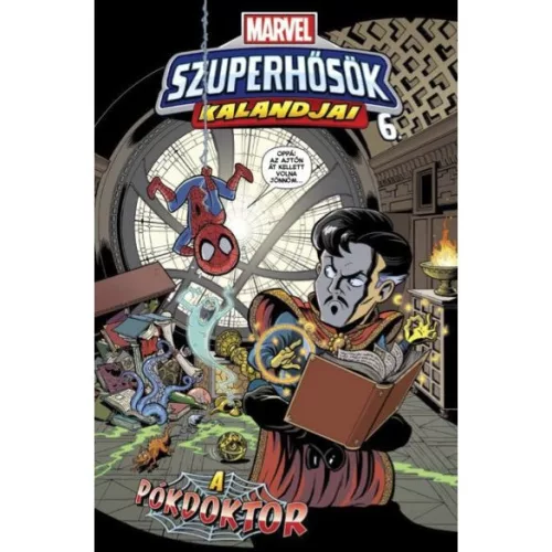 Marvel szuperhősök kalandjai 6. - A Pókdoktor! (képregény) - Képregények  témájú könyvek és olvasmányok