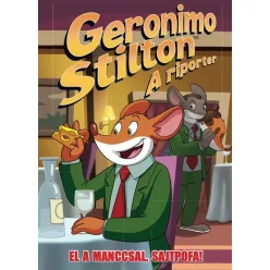 Geronimo Stilton: A riporter - El a manccsal, Sajtpofa! (képregény) - Képregények  témájú könyvek és olvasmányok