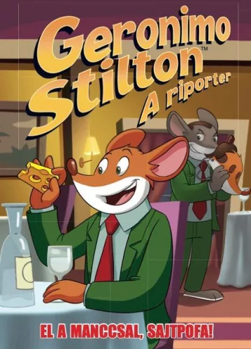 Geronimo Stilton: A riporter - El a manccsal, Sajtpofa! (képregény) - Képregények  témájú könyvek és olvasmányok