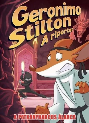 Geronimo Stilton: A riporter - A patkányharcos álarca (képregény) - Képregények  témájú könyvek és olvasmányok
