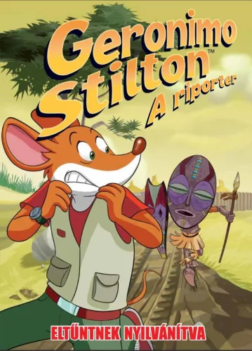 Geronimo Stilton: A riporter - Eltűntnek nyilvánítva (képregény) - Képregények  témájú könyvek és olvasmányok