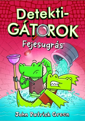 DetektiGátorok 2. - Fejesugrás (képregény) - Képregények  témájú könyvek és olvasmányok