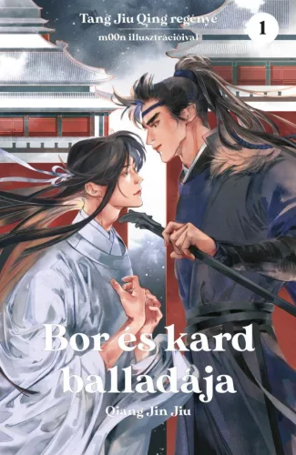 Bor és kard balladája 1. - Qiang Jin Jiu