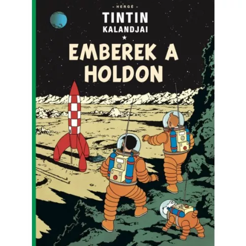 Tintin kalandjai 17. - Emberek a Holdon (képregény) - Képregények  témájú könyvek és olvasmányok