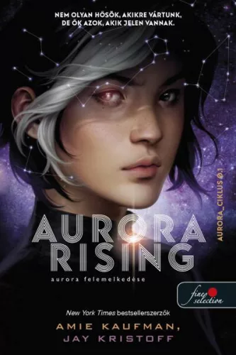 Aurora Rising - Aurora felemelkedése - Aurora-ciklus 1. - Sci-fi  témájú könyvek és olvasmányok