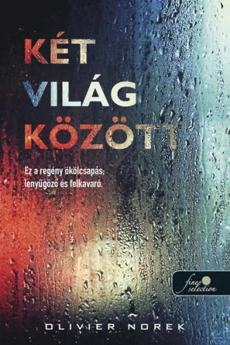 Két világ között - Szórakoztató Irodalom  témájú könyvek és olvasmányok