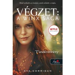 Tündérösvény - Végzet: A Winx Saga 1. - Fantasy  témájú könyvek és olvasmányok