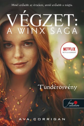 Tündérösvény - Végzet: A Winx Saga 1. - Fantasy  témájú könyvek és olvasmányok